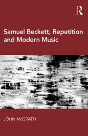 Samuel Beckett, Repetition and Modern Music book cover