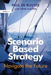 Scenario Based Strategy: Navigate the Future book cover
