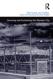 Securing and Sustaining the Olympic City: Reconfiguring London for 2012 and Beyond book cover