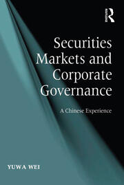 Securities Markets and Corporate Governance: A Chinese Experience book cover