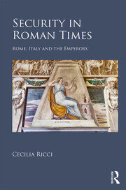 Security in Roman Times: Rome, Italy and the Emperors book cover