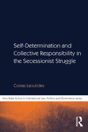 Self-Determination and Collective Responsibility in the Secessionist Struggle book cover