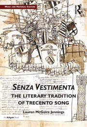 Senza Vestimenta: The Literary Tradition of Trecento Song book cover