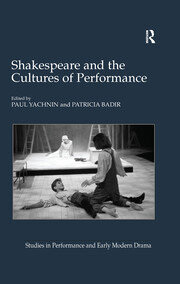 Shakespeare and the Cultures of Performance book cover