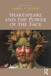 Shakespeare and the Power of the Face book cover