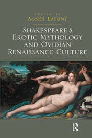Shakespeare's Erotic Mythology and Ovidian Renaissance Culture book cover
