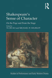 Shakespeare's Sense of Character: On the Page and From the Stage book cover