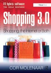 Shopping 3.0: Shopping, the Internet or Both? book cover