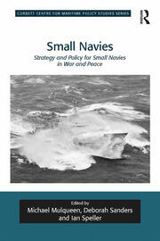 Small Navies: Strategy and Policy for Small Navies in War and Peace book cover