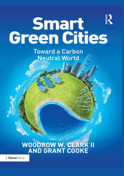 Smart Green Cities: Toward a Carbon Neutral World book cover