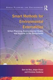 Smart Methods for Environmental Externalities: Urban Planning, Environmental Health and Hygiene in the Netherlands book cover