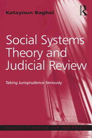 Social Systems Theory and Judicial Review: Taking Jurisprudence Seriously book cover