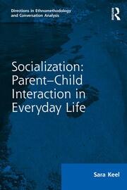 Socialization: Parent-Child Interaction in Everyday Life book cover