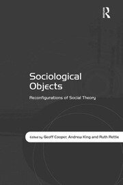 Sociological Objects: Reconfigurations of Social Theory book cover