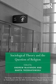Sociological Theory and the Question of Religion book cover