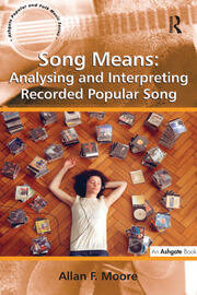 Song Means: Analysing and Interpreting Recorded Popular Song book cover