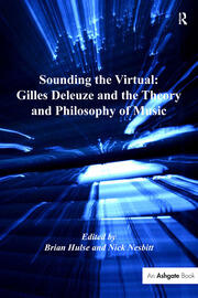 Sounding the Virtual: Gilles Deleuze and the Theory and Philosophy of Music book cover