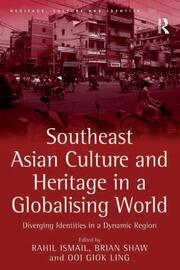 Southeast Asian Culture and Heritage in a Globalising World: Diverging Identities in a Dynamic Region book cover