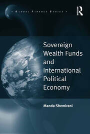 Sovereign Wealth Funds and International Political Economy book cover
