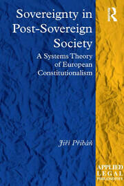 Sovereignty in Post-Sovereign Society: A Systems Theory of European Constitutionalism book cover