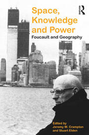 Space, Knowledge and Power: Foucault and Geography book cover
