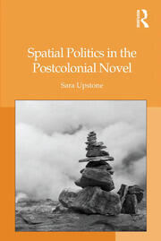 Spatial Politics in the Postcolonial Novel book cover