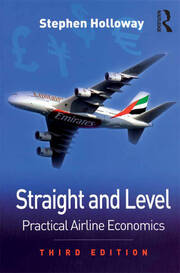 Straight and Level: Practical Airline Economics book cover