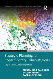 Strategic Planning for Contemporary Urban Regions: City of Cities: A Project for Milan book cover