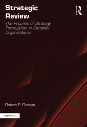 Strategic Review: The Process of Strategy Formulation in Complex Organisations book cover