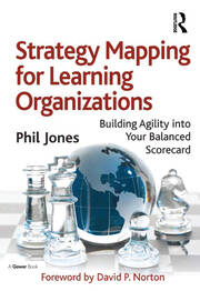 Strategy Mapping for Learning Organizations: Building Agility into Your Balanced Scorecard book cover