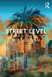 Street Level: Los Angeles in the Twenty-First Century book cover