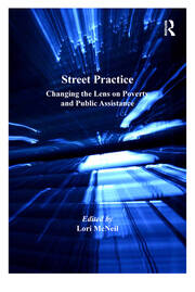 Street Practice: Changing the Lens on Poverty and Public Assistance book cover