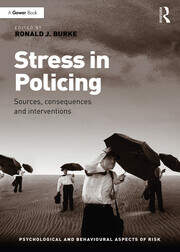Stress in Policing: Sources, consequences and interventions book cover