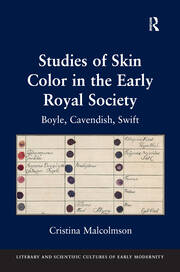 Studies of Skin Color in the Early Royal Society: Boyle, Cavendish, Swift book cover
