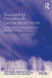 Supporting People with Dementia at Home: Challenges and Opportunities for the 21st Century book cover