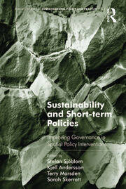 Sustainability and Short-term Policies: Improving Governance in Spatial Policy Interventions book cover