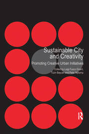 Sustainable City and Creativity: Promoting Creative Urban Initiatives book cover