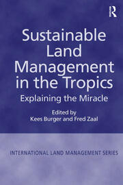 Sustainable Land Management in the Tropics: Explaining the Miracle book cover
