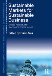 Sustainable Markets for Sustainable Business: A Global Perspective for Business and Financial Markets book cover
