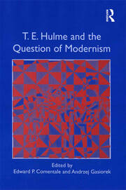 T.E. Hulme and the Question of Modernism book cover