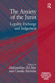 The Anxiety of the Jurist: Legality, Exchange and Judgement book cover