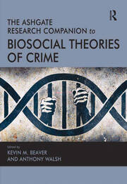 The Ashgate Research Companion to Biosocial Theories of Crime book cover