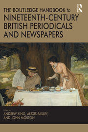 The Routledge Handbook to Nineteenth-Century British Periodicals and Newspapers book cover