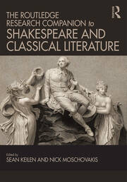 The Routledge Research Companion to Shakespeare and Classical Literature book cover