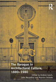 The Baroque in Architectural Culture, 1880-1980 book cover