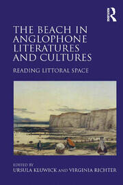 The Beach in Anglophone Literatures and Cultures: Reading Littoral Space book cover