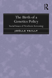 The Birth of a Genetics Policy: Social Issues of Newborn Screening book cover