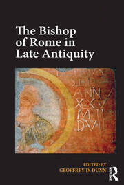 The Bishop of Rome in Late Antiquity book cover