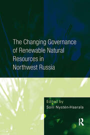 The Changing Governance of Renewable Natural Resources in Northwest Russia book cover