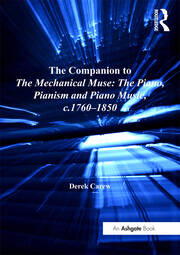 The Companion to The Mechanical Muse: The Piano, Pianism and Piano Music, c.1760–1850 book cover